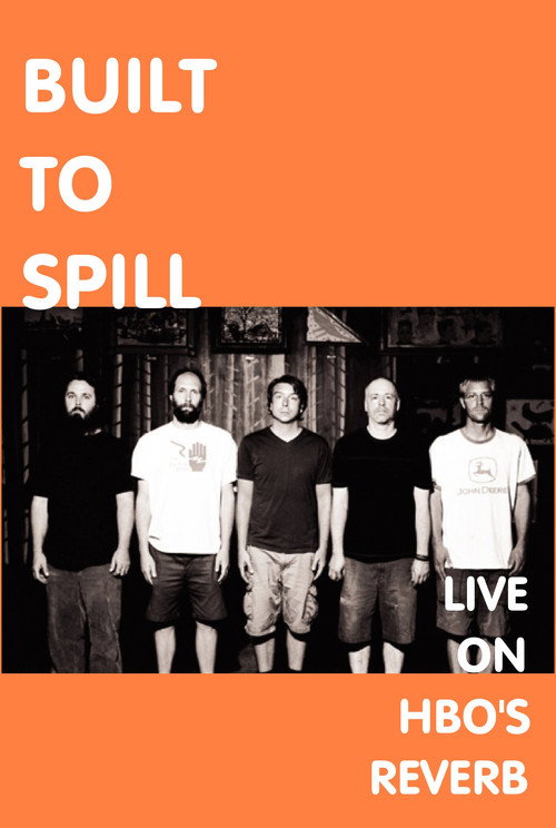 Movie poster for Built To Spill: Live on Reverb (1999)