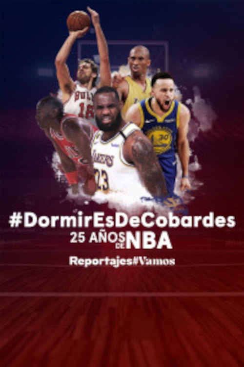 Movie poster for Dormir es de cobardes. 25 años de NBA (2020)