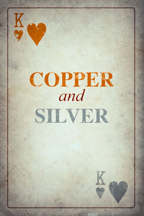 Movie poster for Copper and Silver (2023)