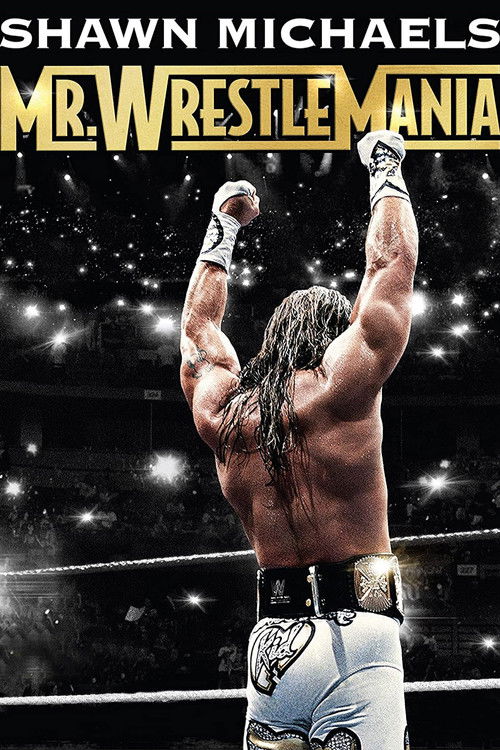 Movie poster for Shawn Michaels: Mr Wrestlemania (2014)