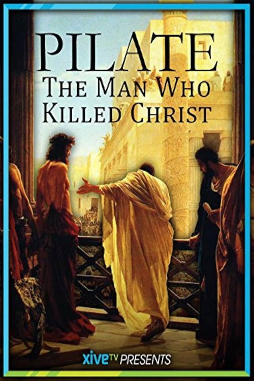Movie poster for Pilate: The Man Who Killed Christ (2004)