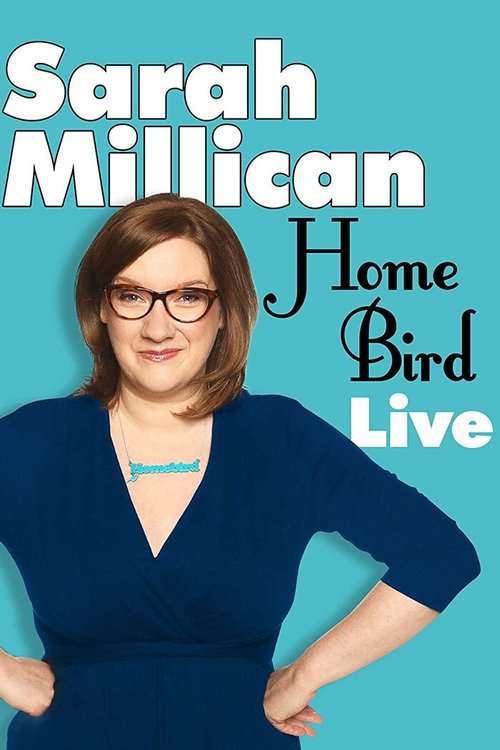 Movie poster for Sarah Millican: Home Bird Live (2014)