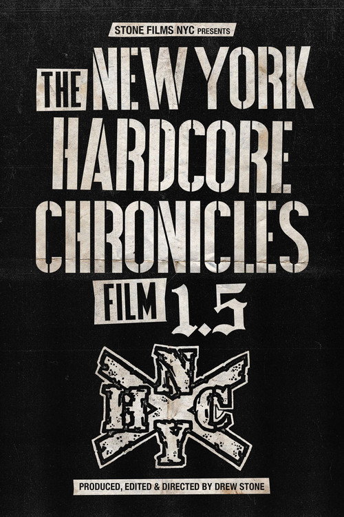 Movie poster for The New York Hardcore Chronicles Film 1.5 (2018)
