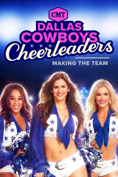 Series poster for Dallas Cowboys Cheerleaders: Making the Team (2006)