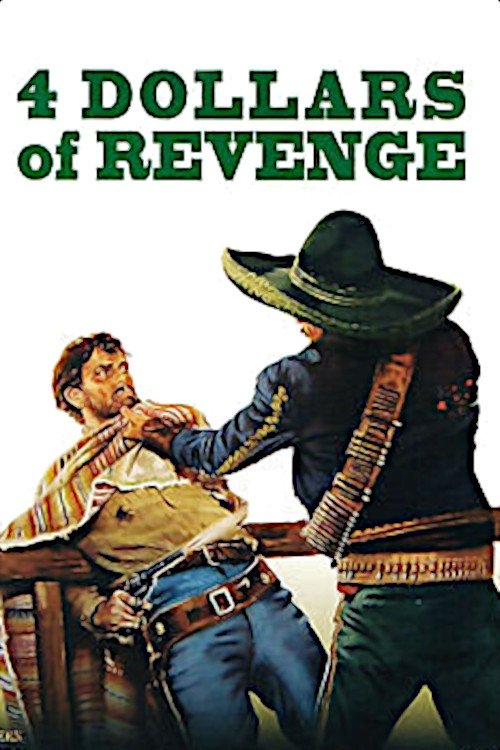 Movie poster for 4 Dollars of Revenge (1966)