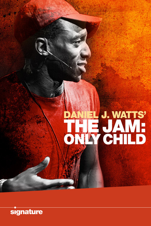 Movie poster for Daniel J. Watts' The Jam: Only Child (2021)