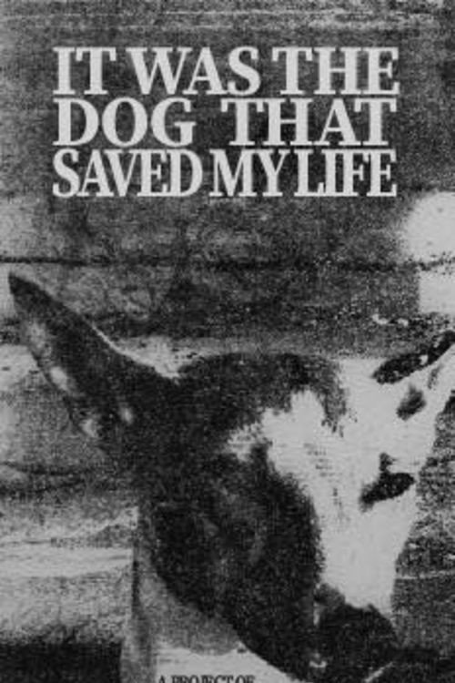 Movie poster for It Was the Dog That Saved My Life (2020)