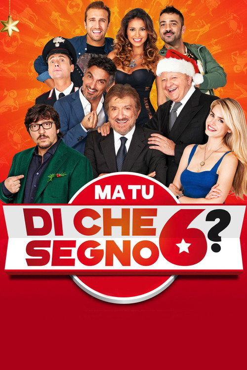 Movie poster for Ma tu di che segno 6? (2014)