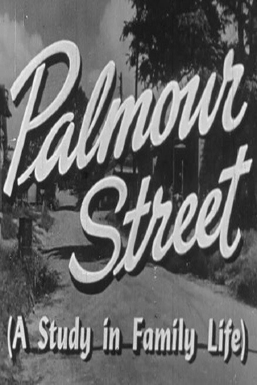 Movie poster for Palmour Street (A Study in Family Life) (1949)