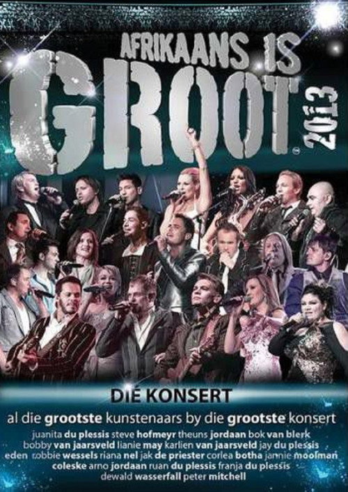 Movie poster for Afrikaans is Groot 2013 (2013)