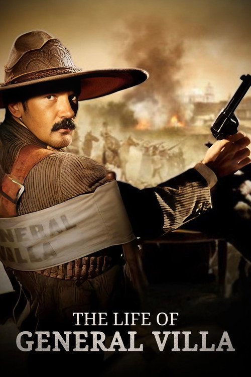 Movie poster for The Life of General Villa (1914)