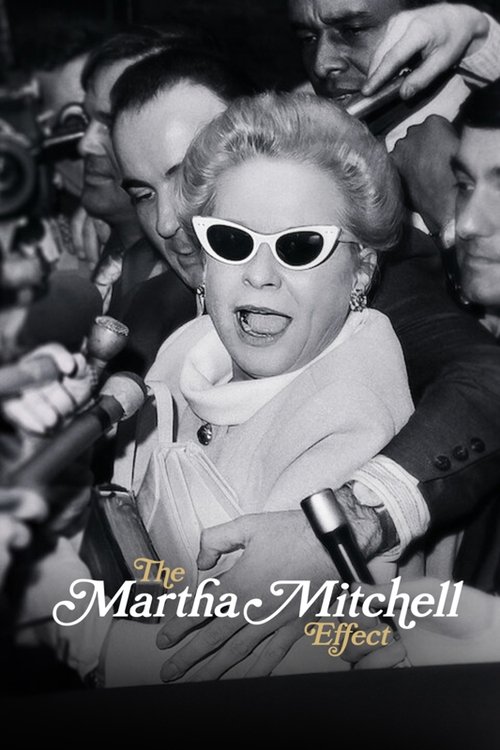 Movie poster for The Martha Mitchell Effect (2022)