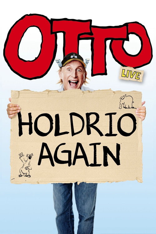 Movie poster for Otto live - Holdrio Again (2016)