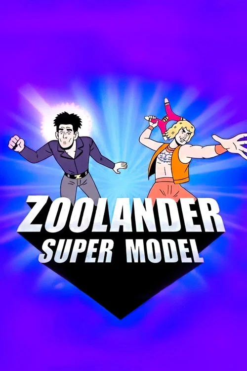 Movie poster for Zoolander: Super Model (2016)