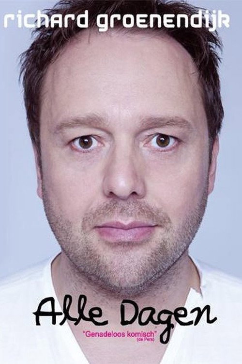 Movie poster for Richard Groenendijk: Alle dagen (2014)