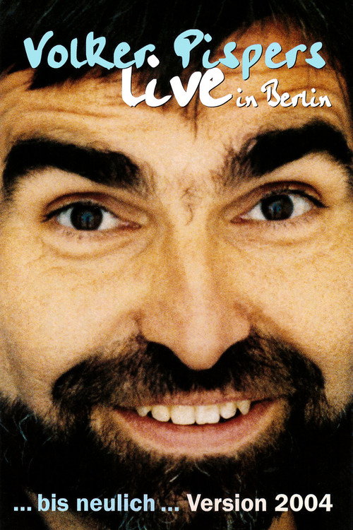 Movie poster for Volker Pispers - ... bis neulich 2004 (2004)