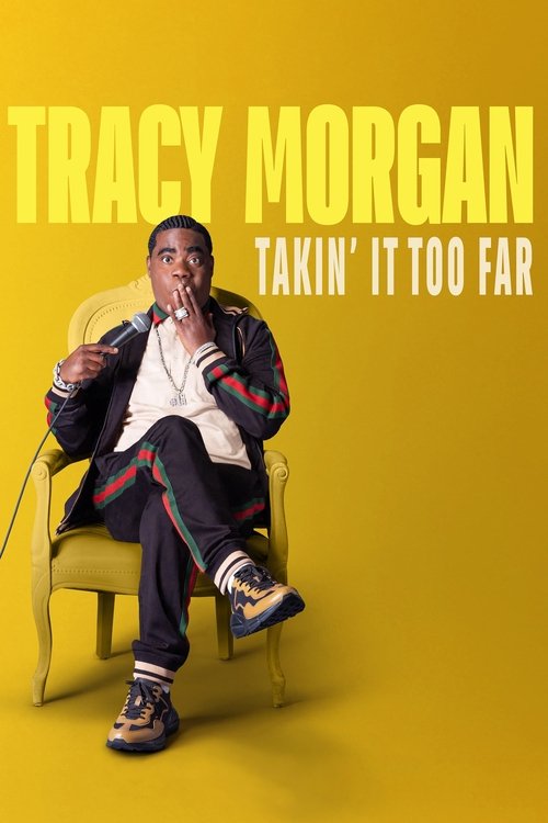 Movie poster for Tracy Morgan: Takin' It Too Far (2023)