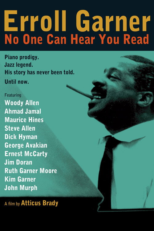 Movie poster for Erroll Garner: No One Can Hear You Read (2013)