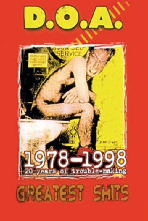 Movie poster for D.O.A.: Greatest Shits 1978-1998 (2003)