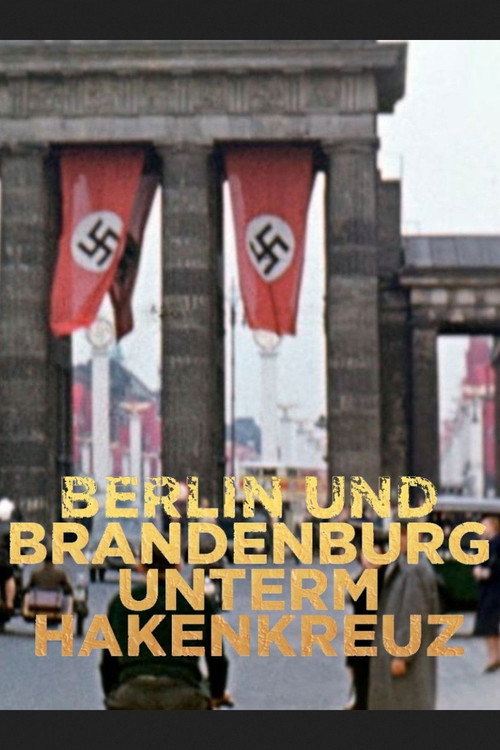 Berlin und Brandenburg unterm Hakenkreuz poster