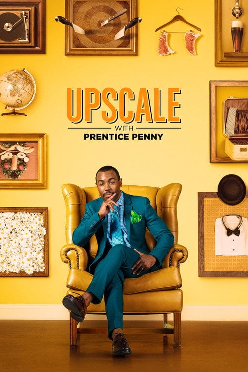 Series poster for Upscale with Prentice Penny (2017)
