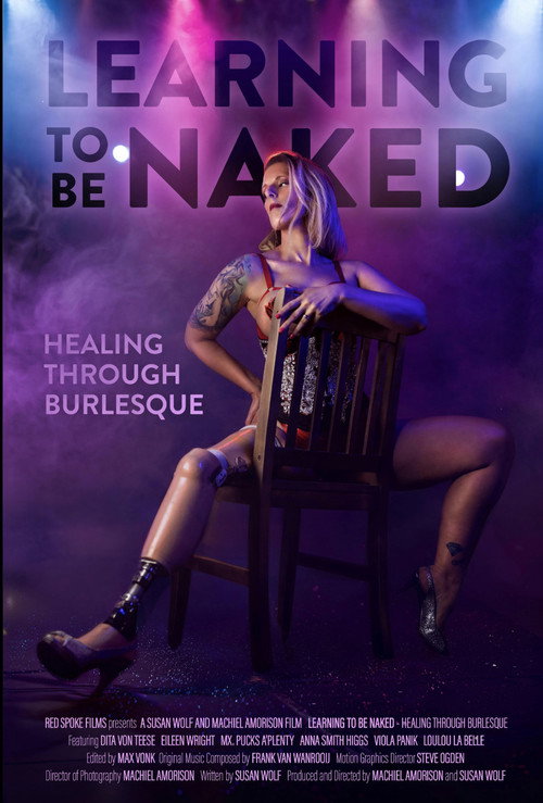 Movie poster for Learning to Be Naked: Healing Through Burlesque (2024)