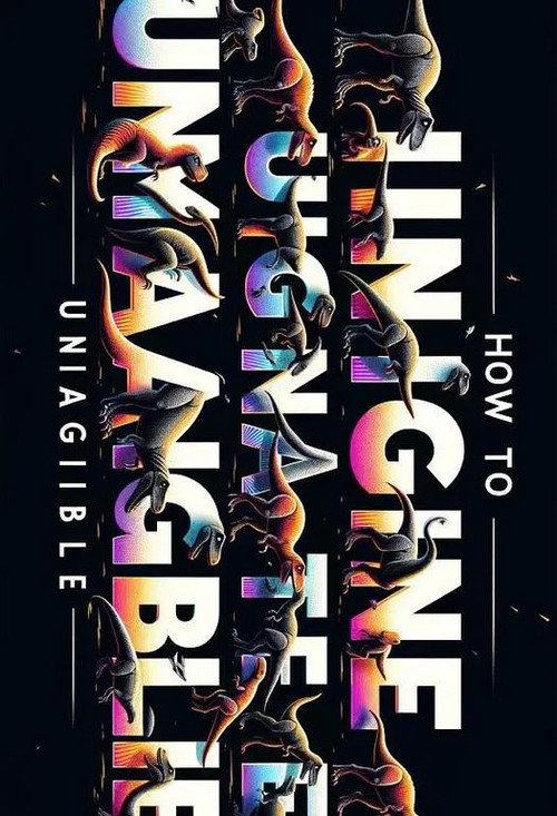 Movie poster for How to Imagine the Unimaginable (2023)