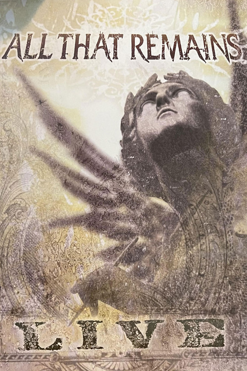 Movie poster for All That Remains: Live (2007)