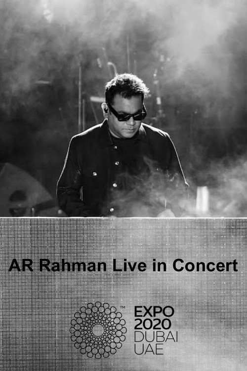 Movie poster for A.R. Rahman Live in Concert Expo 2020 Dubai (2021)