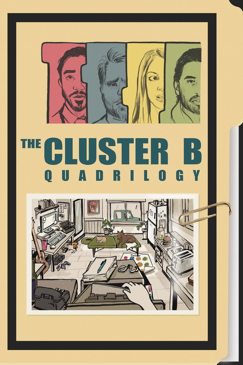 Movie poster for The Cluster B Quadrilogy (2021)