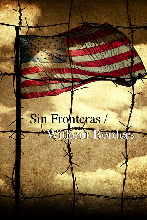 Movie poster for Sin Fronteras Without Borders (2015)