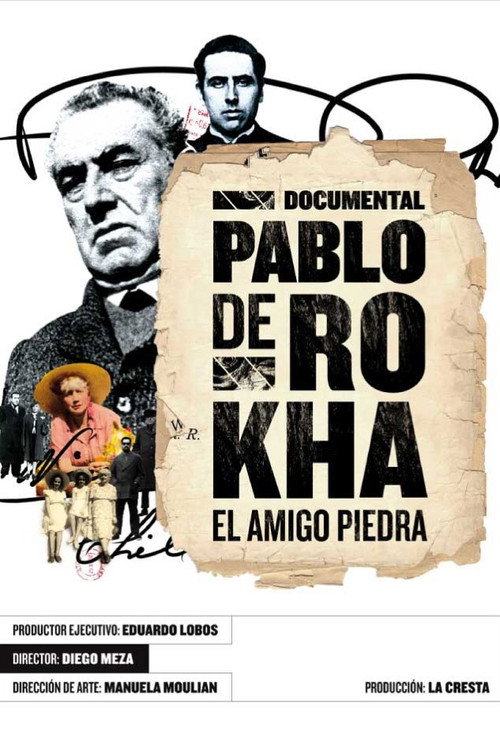 Movie poster for Pablo de Rokha: El Amigo Piedra (2010)