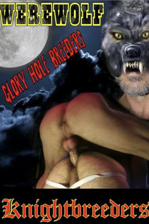 Movie poster for Werewolf Glory Hole Breeders (2018)