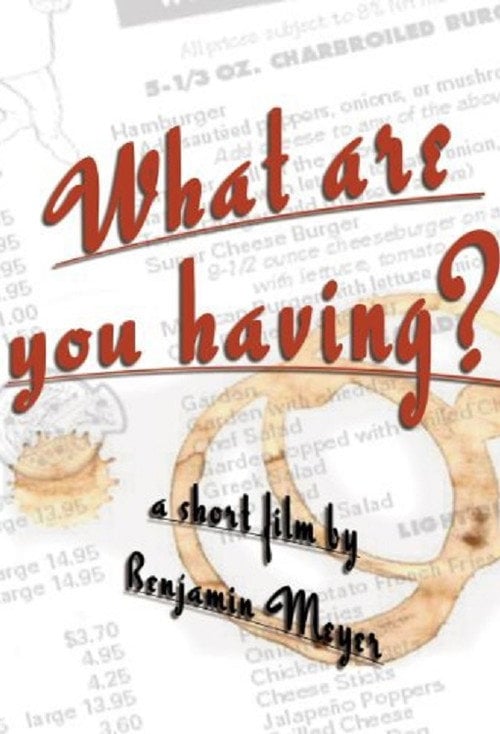 Movie poster for What Are You Having? (2003)