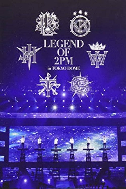 Movie poster for 2PM - Legend of 2PM in Tokyo Dome (2013)