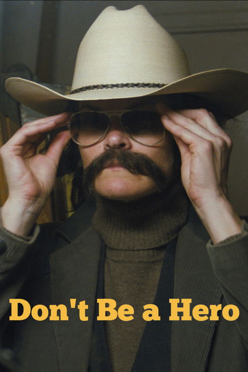 Movie poster for Don't Be a Hero (2018)