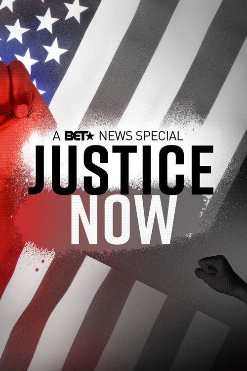 Movie poster for Justice Now: A BET News Special (2020)