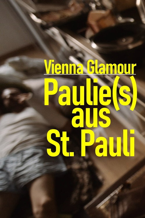 Movie poster for Vienna Glamour: Paulie(s) from St. Pauli (2022)