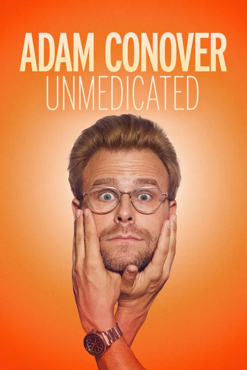 Movie poster for Adam Conover: Unmedicated (2024)