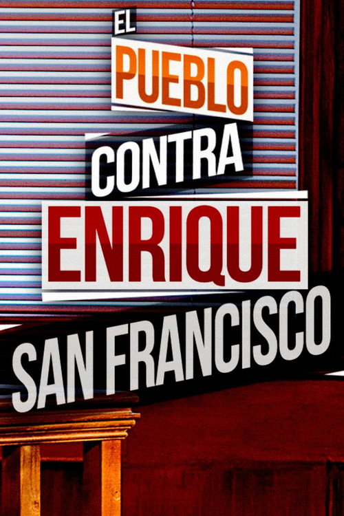 Movie poster for El pueblo contra Enrique San Francisco (2016)
