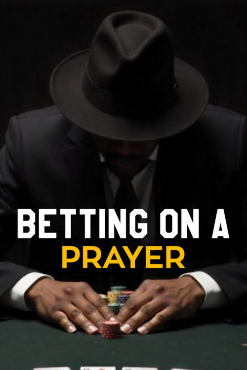 Movie poster for Betting on A Prayer