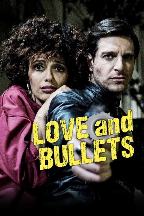 Movie poster for Love and Bullets (2017)