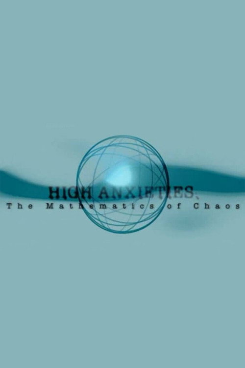 Movie poster for High Anxieties - The Mathematics of Chaos (2008)