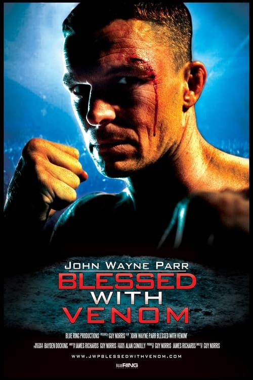 Movie poster for John Wayne Parr: Blessed With Venom (2011)