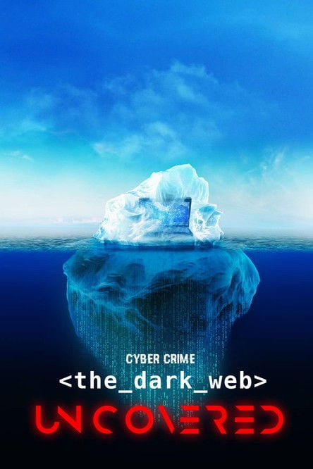 Movie poster for Cyber Crime: The Dark Web Uncovered (2022)