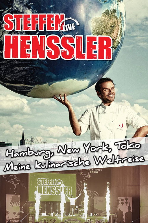 Movie poster for Steffen Henssler live! Hamburg, New York, Tokio (2015)