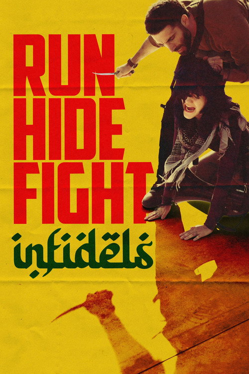 Movie poster for Run Hide Fight: Infidels