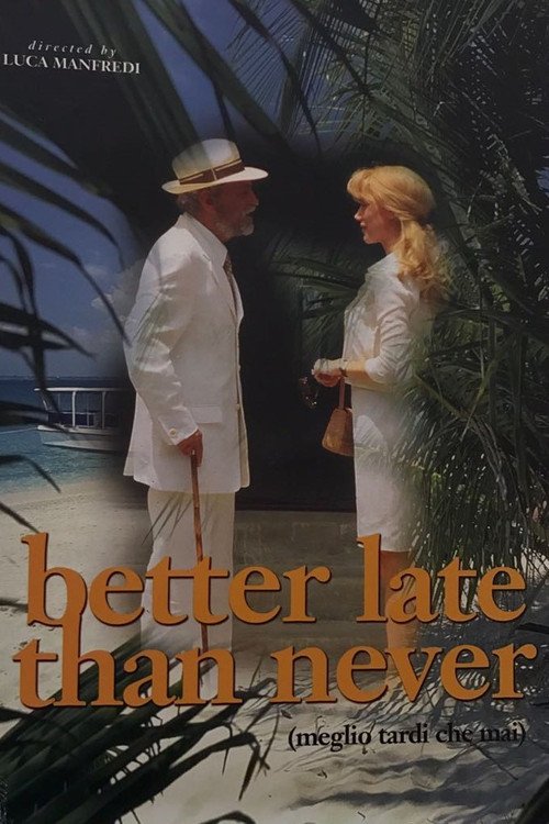 Movie poster for Meglio tardi che mai (1999)