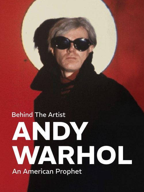 Movie poster for Behind the Artist: Andy Warhol, an American Prophet (2015)