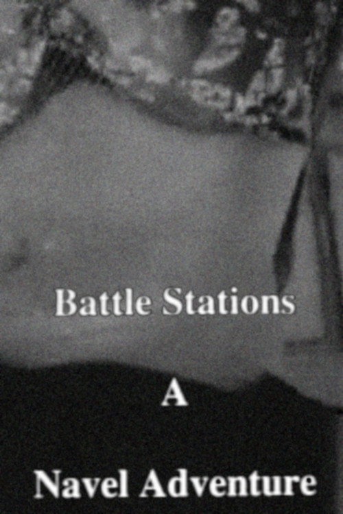 Movie poster for Battle Stations – A Navel Adventure (2002)